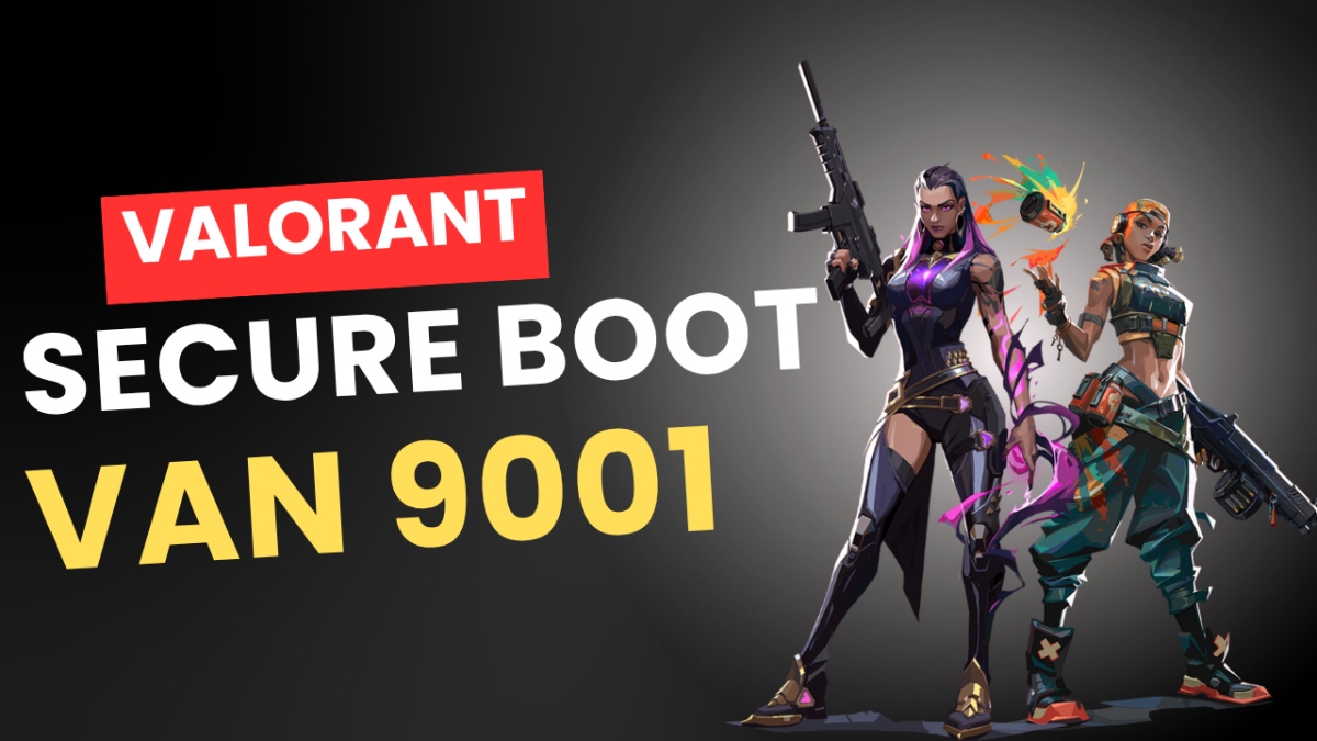 Valorant Secure Boot Van9001 Hatası