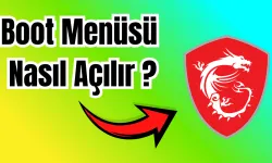 MSI Boot Menüsü Nasıl Açılır
