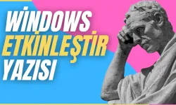 Windows Etkinleştir Yazısı