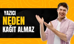 yazici neden kagit almaz