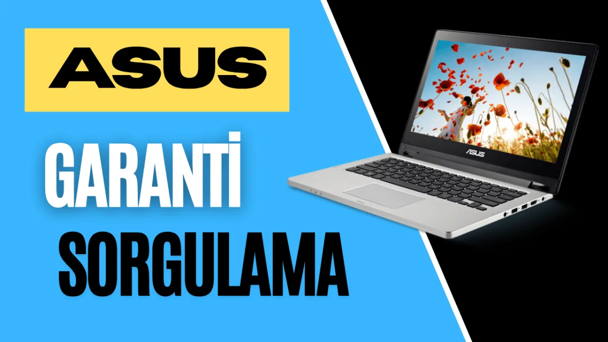 Asus Garanti Sorgulama Nasıl Yapılır ?
