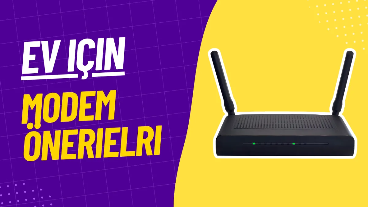 Ev İçin En İyi Modem Önerileri - 2026
