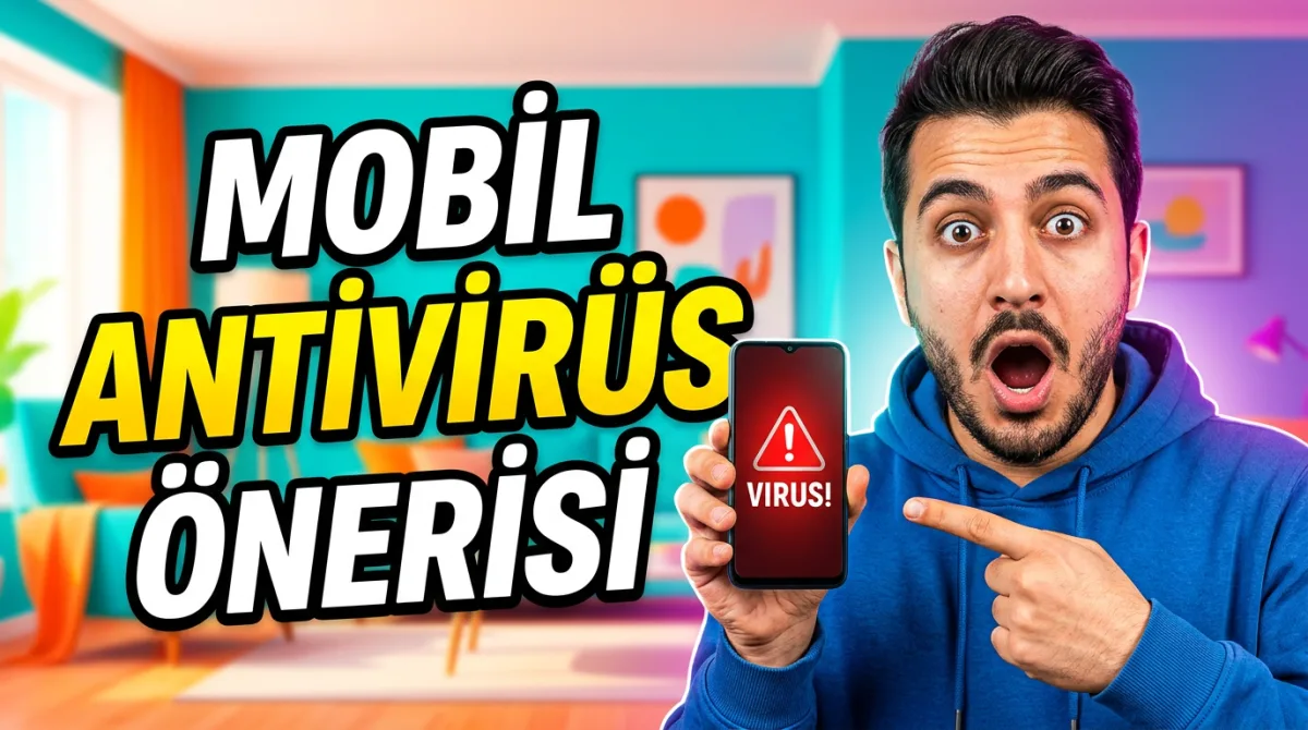 Mobil Antivirüs Önerisi