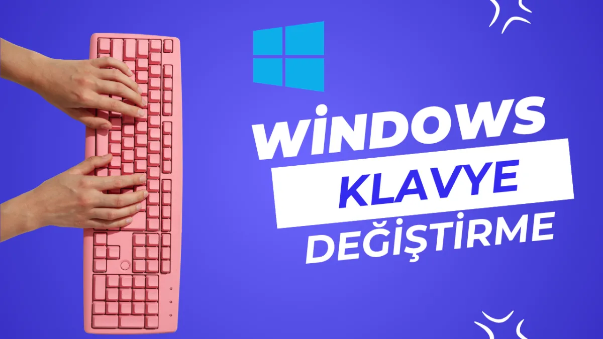 Windows Klavye Değiştirme