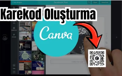 1 Dakikada: Canva Karekod Oluşturma Nasıl Yapılır ?