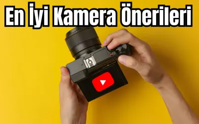 Youtube İçin En İyi Kamera Önerileri - F/P Kameralar 📷