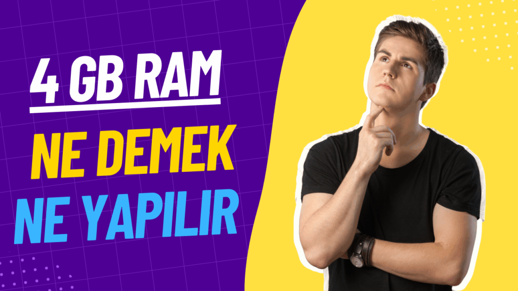 4 gb ram ne demek