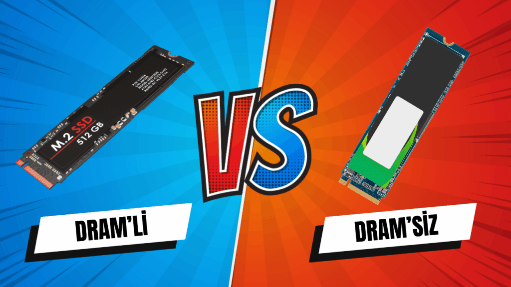 DRAMli ve DRAMsiz M.2 SSD Arasindaki Farklar
