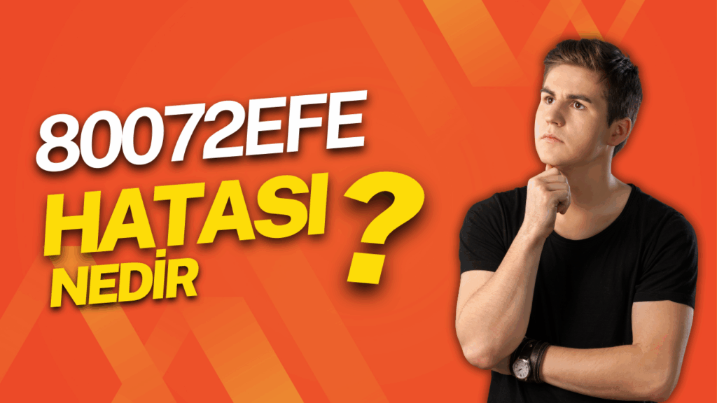 80072efe hatasi nedir