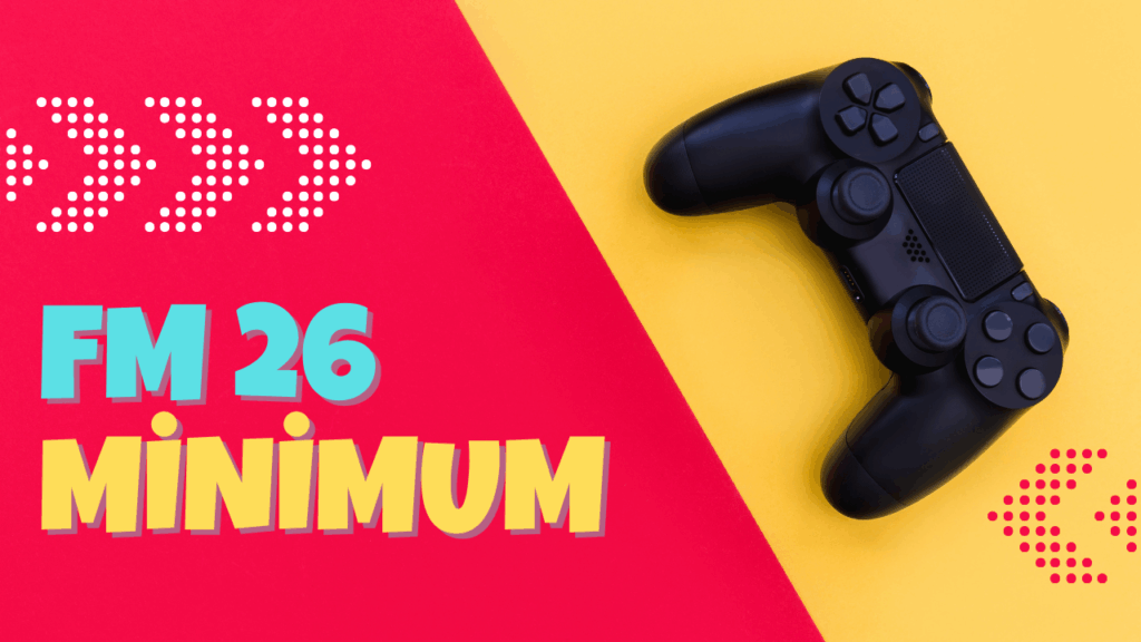 fm 26 minimum sistem gereksinimleri