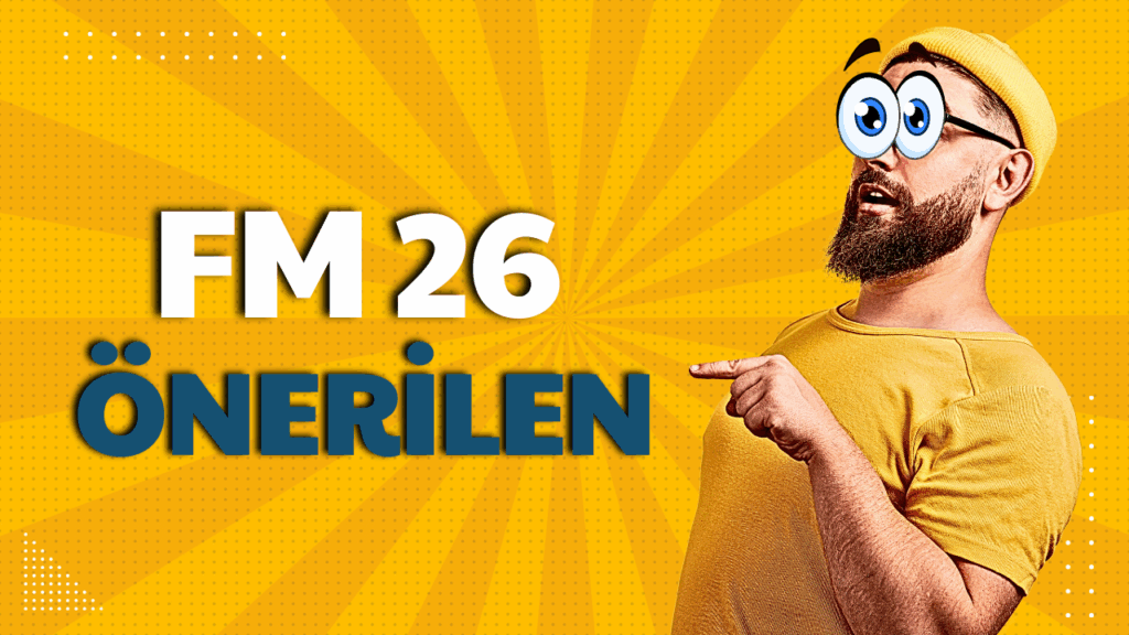 fm 26 onerilen sistem gereksinimleri