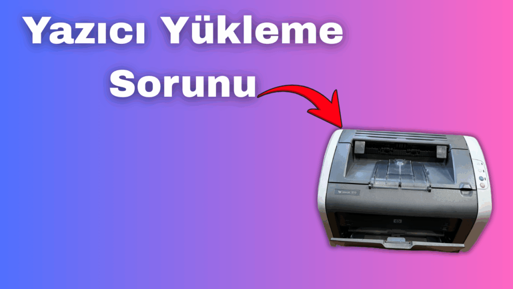 hp 1010 driver yazici yukleme sorunu