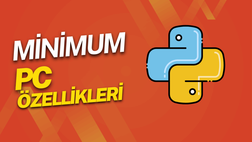 python minimum sistem gereksinimleri