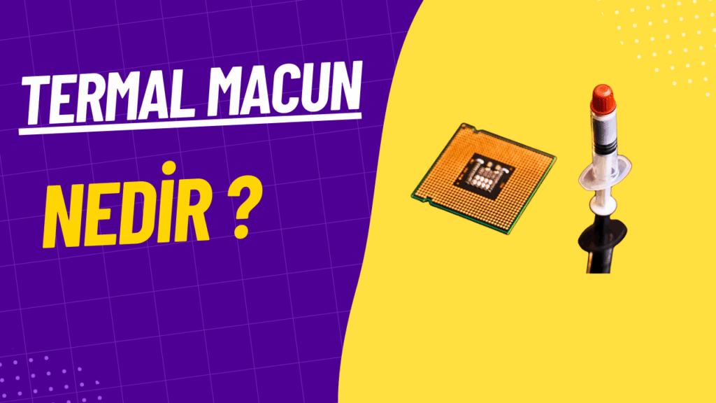 termal macun nedir