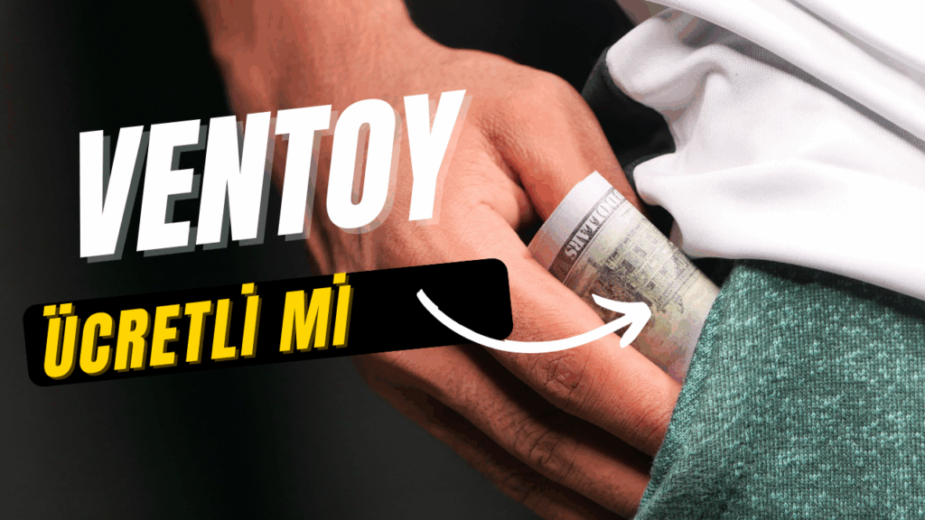 ventoy ucretli mi