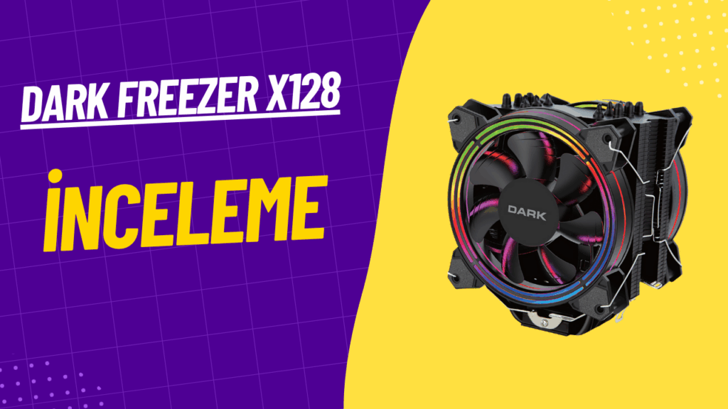 Dark Freezer x128 inceleme