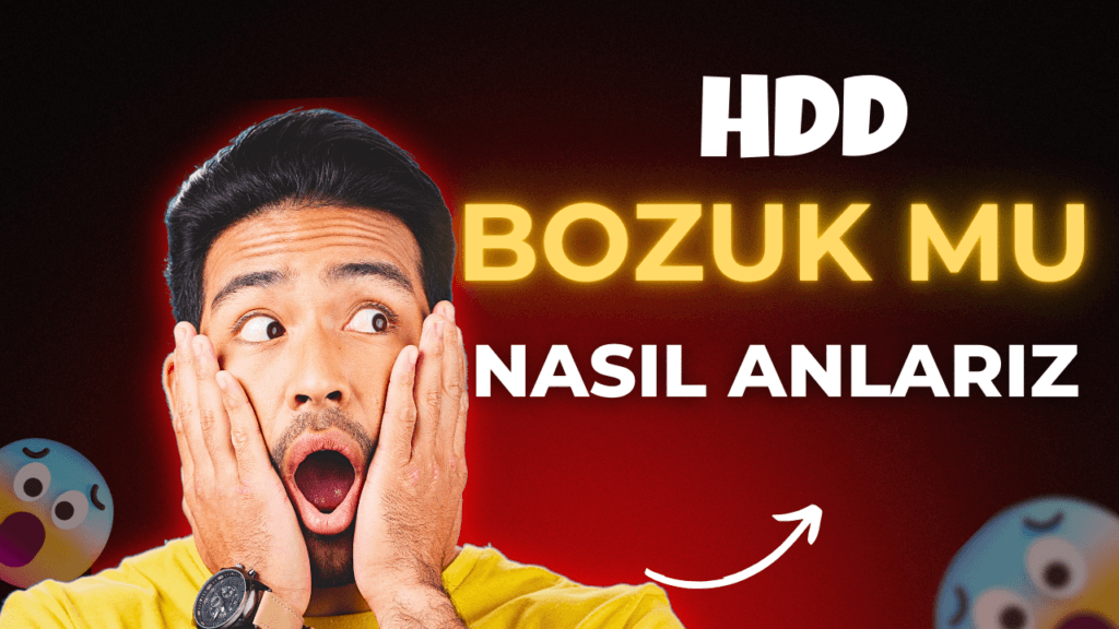 HDD Bozuldugunu Nasil Anlariz