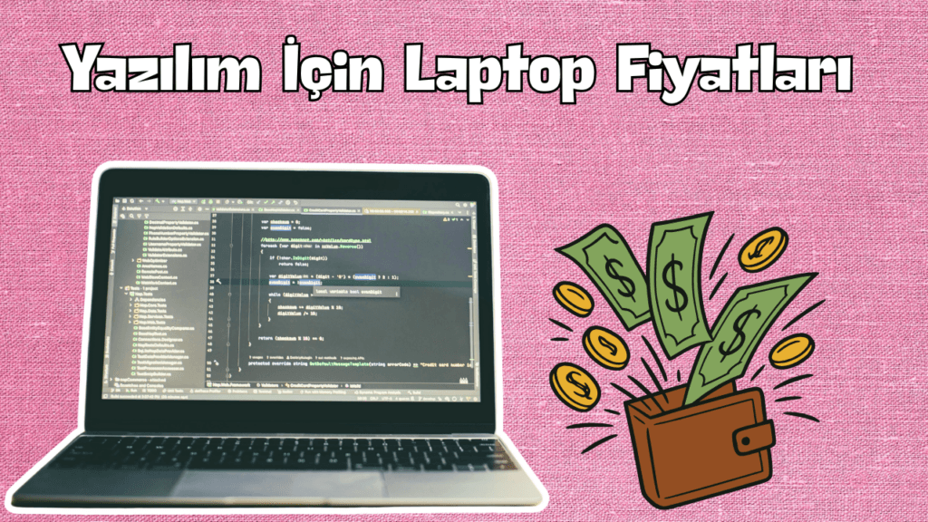 Yazilim Icin Laptop Fiyatlari