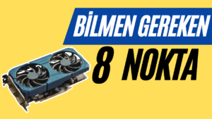 2. El Ekran Kartı Alırken Nelere Dikkat Edilmeli ? – 2026 2. El Ekran Karti Alirken Nelere Dikkat Edilmeli