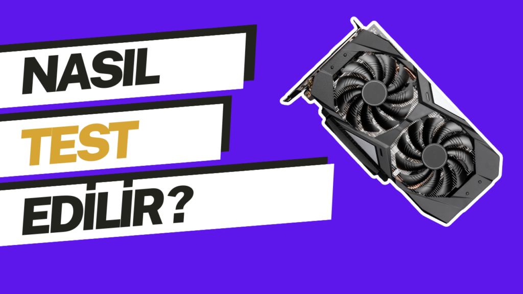 2. El Ekran Karti Nasil Test Edilir 2. El Ekran Karti Nasil Test Edilir