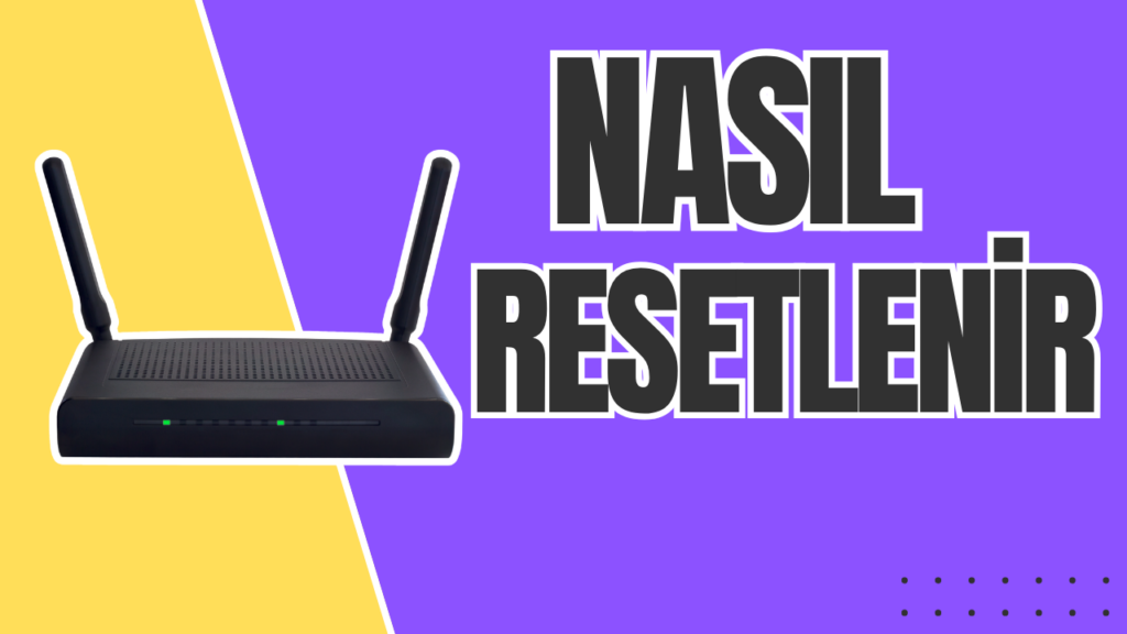 Modem Nasil Resetlenir