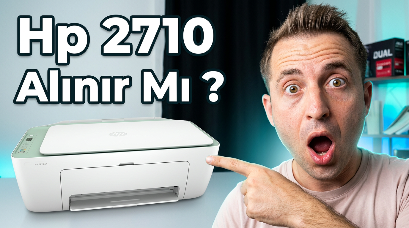 Hp 2710 Yazıcı İncelemesi – Alınır Mı ?