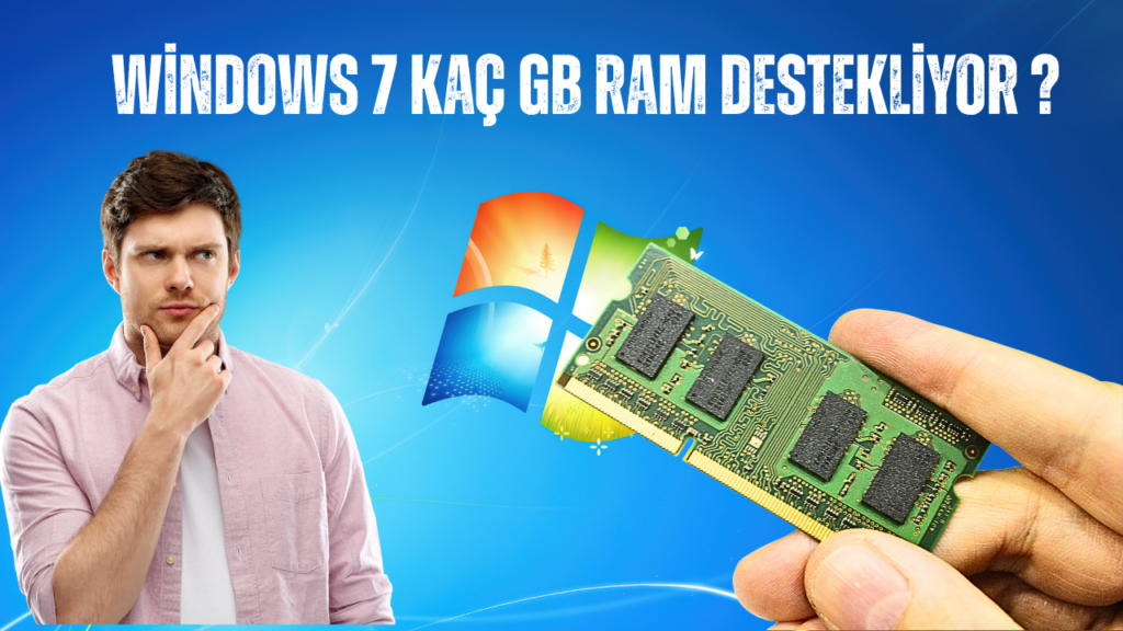 Windows 7 Kac Gb Ram Destekliyor 1024x576